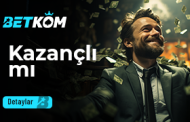 Betkom Kazançlı Mı?