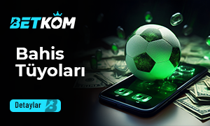 Betkom Bahis Tüyolar