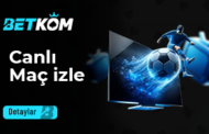 Betkom Canlı Maç İzle