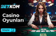 Betkom Casino Oyunlar