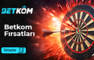 Betkom Fırsatları