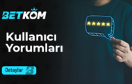 Betkom Kullanıcı Yorumları