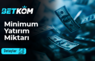 Betkom Minimum Yatırım Miktarı