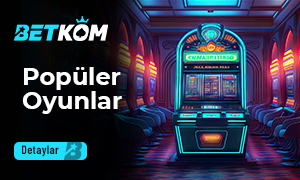 Betkom Popüler Oyunları